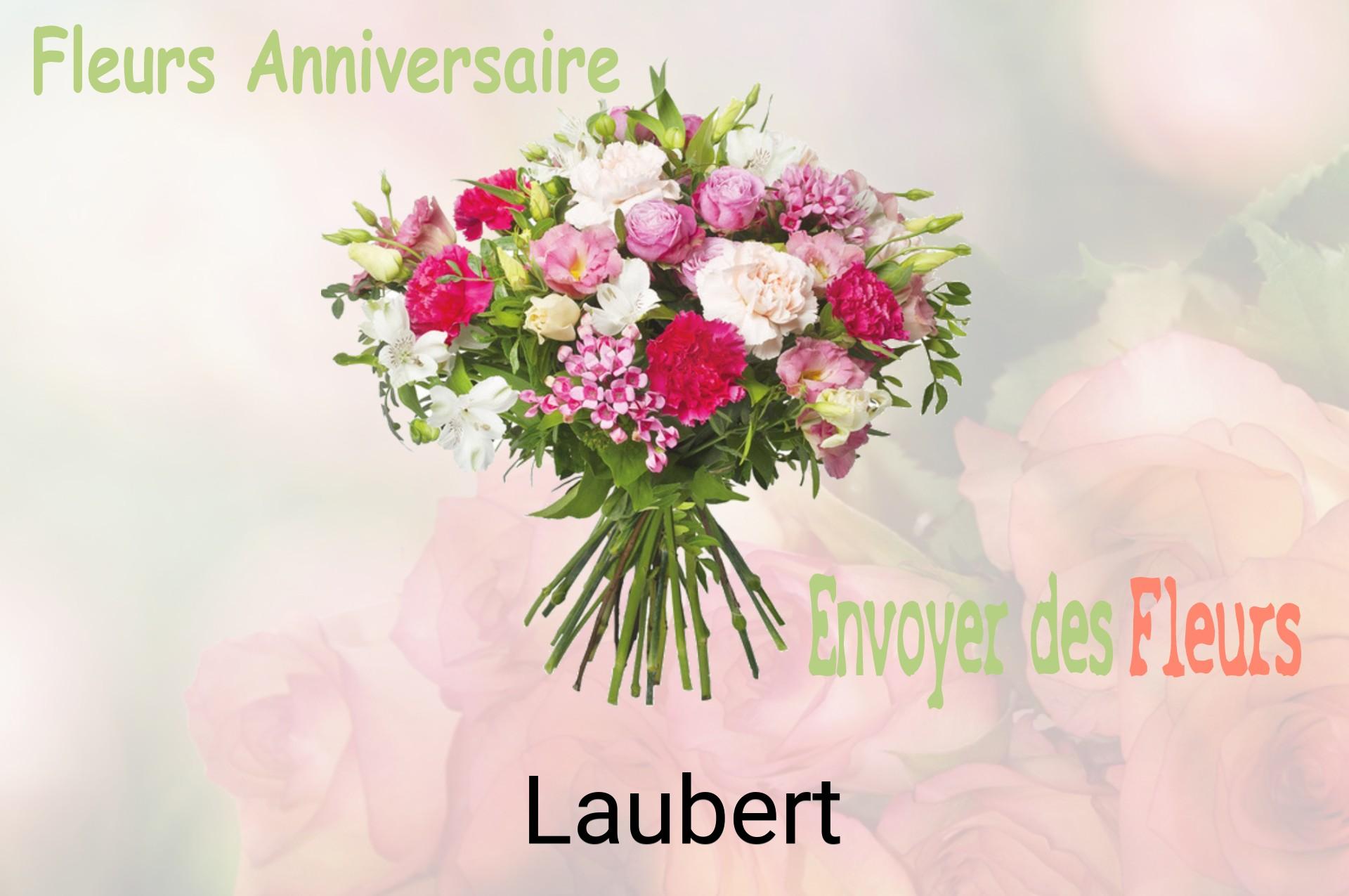 Bouquet de fleurs d’anniversaire livré à Laubert
